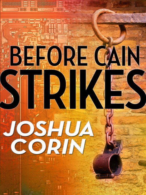 Title details for Before Cain Strikes by Joshua Corin - Available
